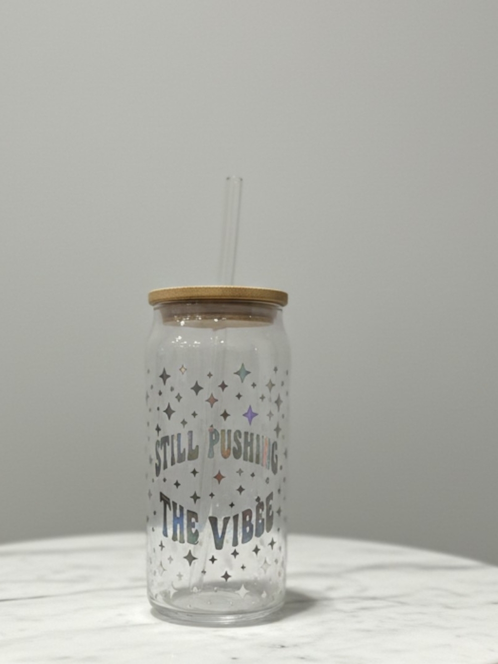 Glass Straw Tumbler with Bamboo Lid - Clear "Still Pushing The Vibe"